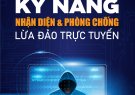 Bài chiến dịch tuyên truyền kỹ năng nhận diện và phòng chống lừa đảo trực tuyến bảo vệ người dân trên không gian mạng năm 2024